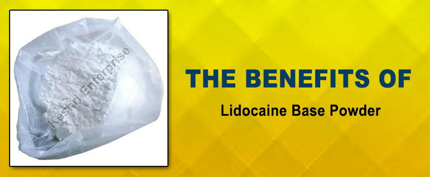 The Benefits of Lidocaine Base Powder: A Versatile Anesthetic Agent