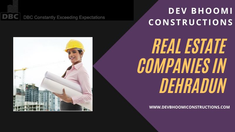 Title: Real Estate Companies In Dehradun For Successful and Profitable Investment