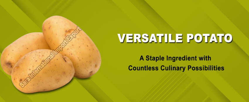 Versatile Potato: A Staple Ingredient with Countless Culinary Possibilities