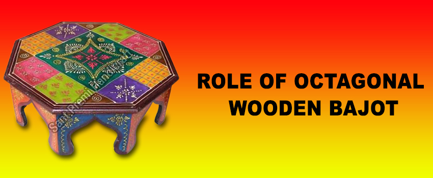Role Of Octagonal Wooden Bajot Supplier
