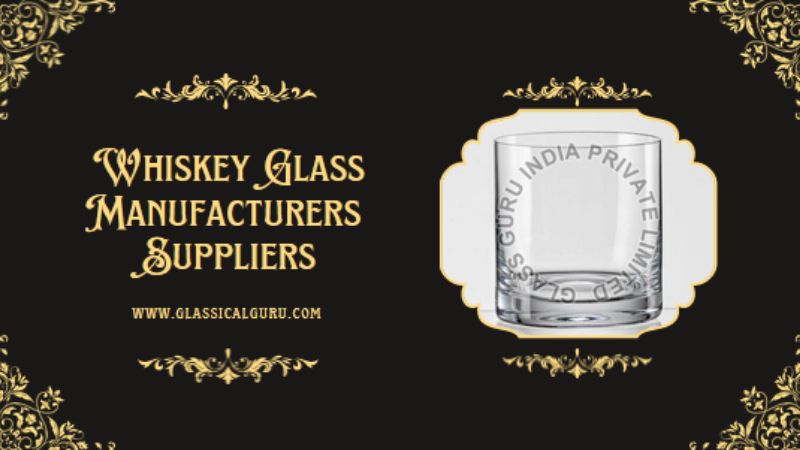Whiskey Glass: Give a Special Serving to Your Friends