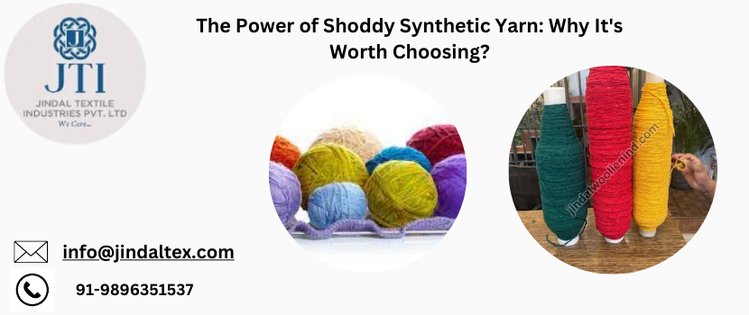 The Power of Shoddy Synthetic Yarn: Why It\'s Worth Choosing?