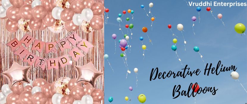 Raise the Bar for Your Celebrations With the Magic of Decorative Helium Balloons