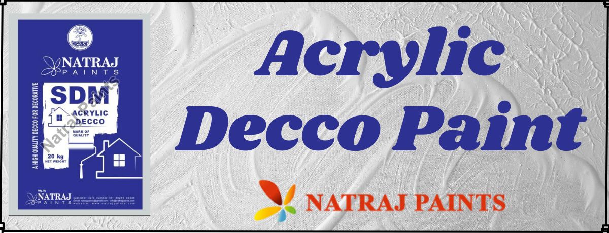 Acrylic Decco Paint – Flexible and Popular Paint