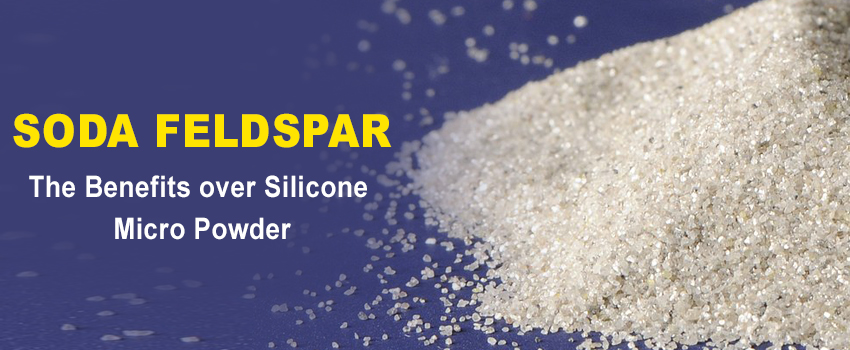 The Benefits of Soda Feldspar over Silicone Micro Powder