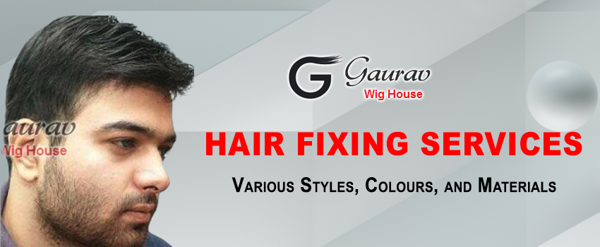 Hair Fixing Services in Delhi: Various Styles, Colours, and Materials