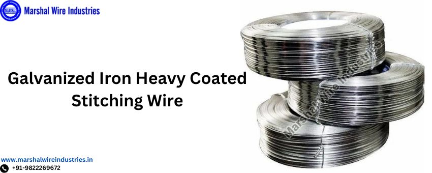 Heavy-Coated Stitching Wire: Making Blending Easy and Quick