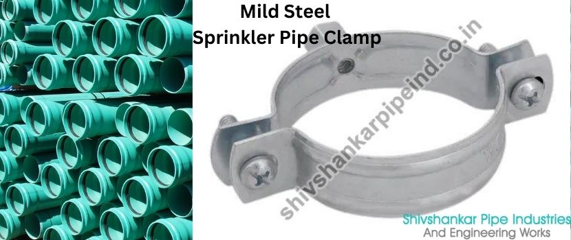 Mild Steel Sprinkler Pipe Clamp: Keeping the Stability and Integrity of the Systems