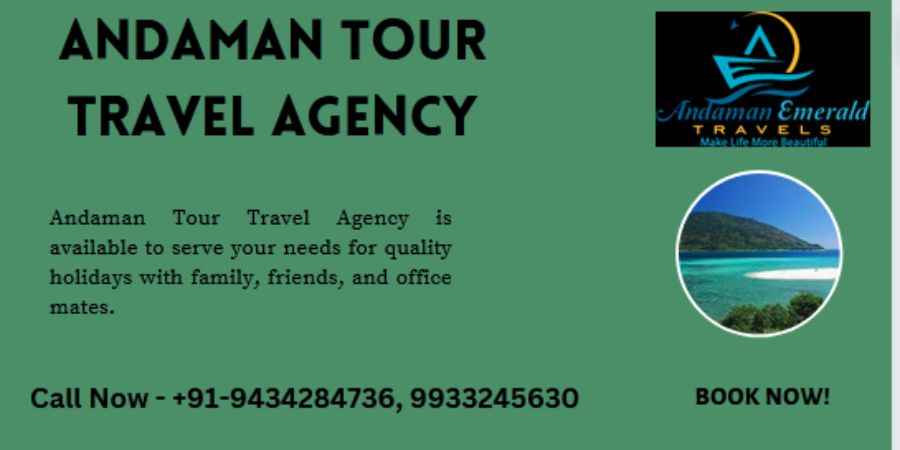 Make your journey satisfied with Andaman Tour Travel Agency
