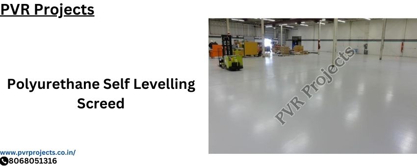 Reasons for Enduring Popularity of Polyurethane Self-Levelling Screed