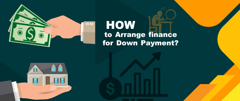 2 - Arrange Finance for down payment