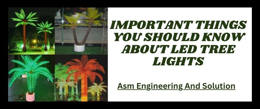 Important Things You Should Know About LED Tree Lights