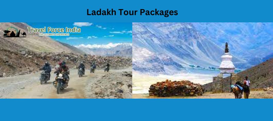 Shine up Your Memories with the Most Thrilling Ladakh Tour Packages