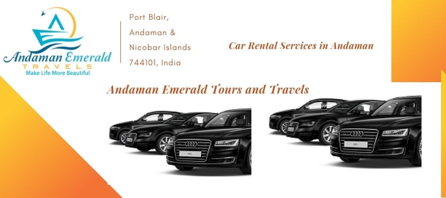 Car rental Services in Andaman – Make your journey comfortable and easy