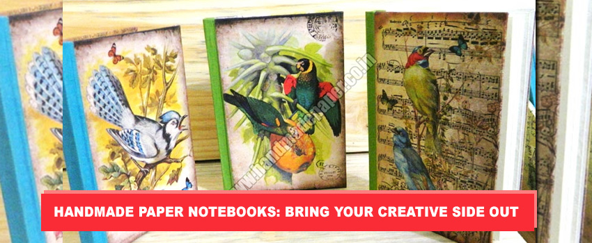 Handmade Paper Notebooks: Bring Your Creative Side Out