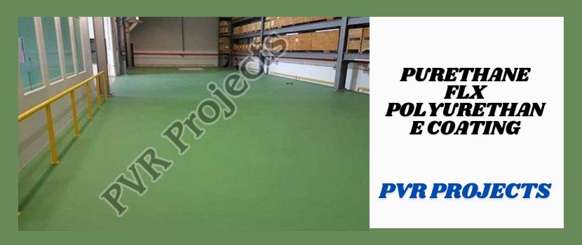 Purethane FLX Polyurethane Coating - Elaborating Its Protection Powers