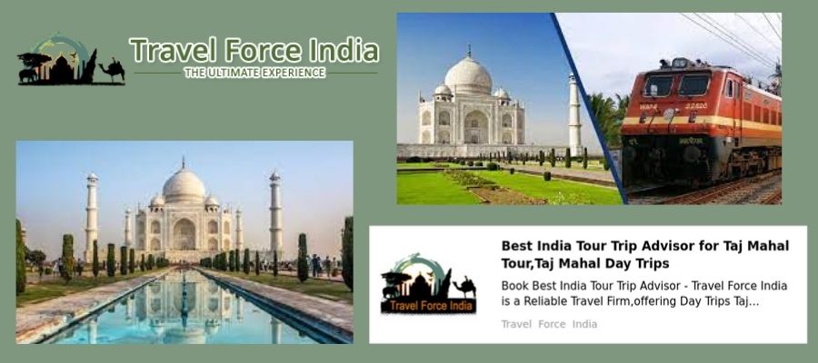 Choose the Taj Mahal Trip Agra by Express Train from Delhi