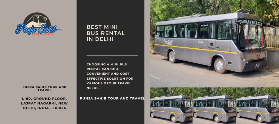 How to Choose The Best Mini Bus Rental In Delhi?