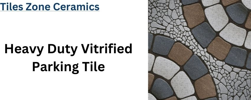 Features To Look For Heavy-Duty Vitrified Parking Tiles For Business Parking
