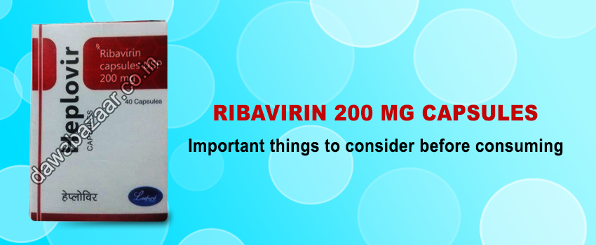 Ribavirin 200 mg Capsules Suppliers – Important things to consider before consuming