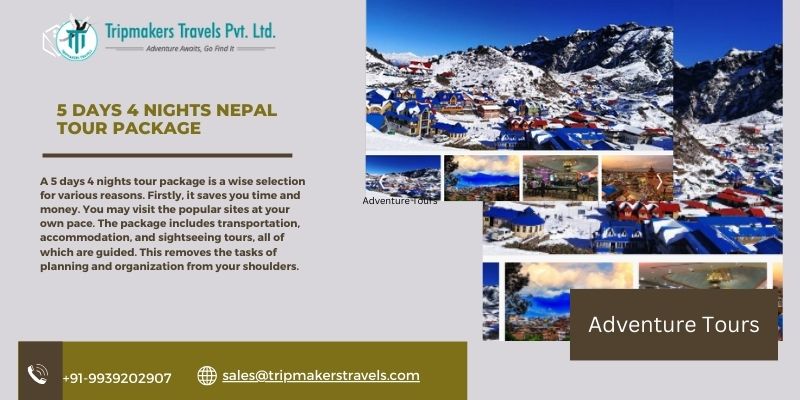 Enjoy the Best Experience of Nepal in Just 5 Days and 4 Nights
