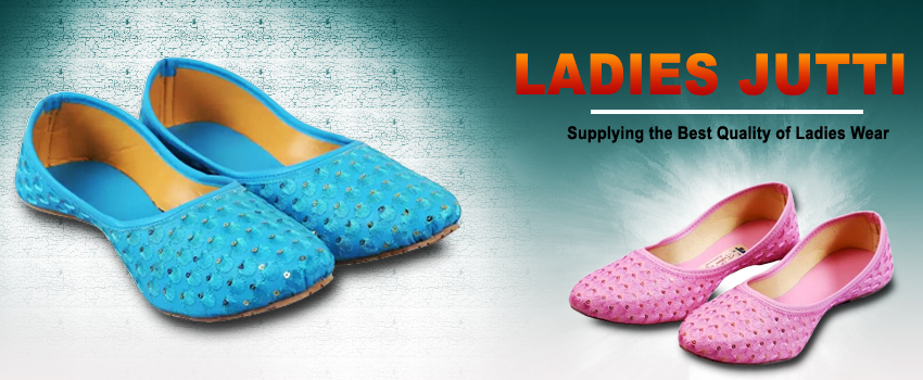 Ladies Jutti Exporters: Supplying the Best Quality of Ladies Wear