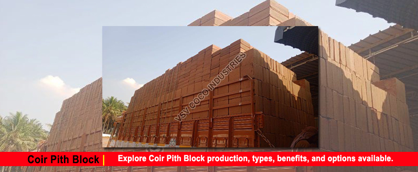 Coir Pith Block – How it’s made and its different varieties