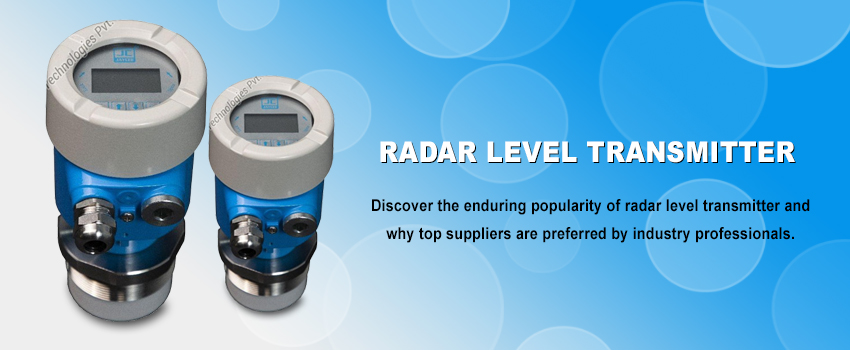 Reasons Behind the Enduring Popularity of Radar Level Transmitter Suppliers