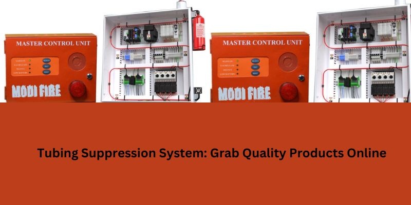 Tubing Suppression System: Grab Quality Products Online