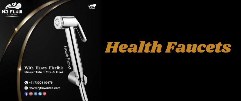 Why Health Faucets Are Better For Your Health?