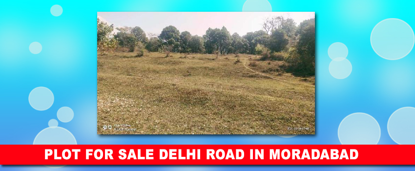 Benefits of Investing in a Plot for Sale in Delhi Road, Moradabad