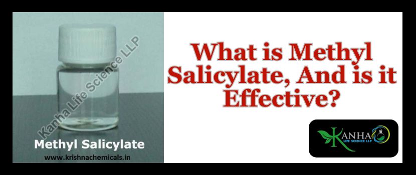 What is Methyl Salicylate, And is it Effective?