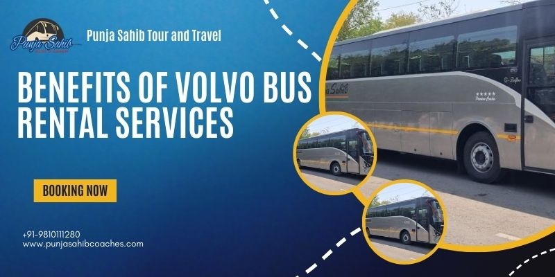 The Undeniable Benefits Of Volvo Bus Rental Services