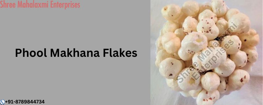 The Undeniable Perks of Phool Makhana Flakes That You Can\'t Miss