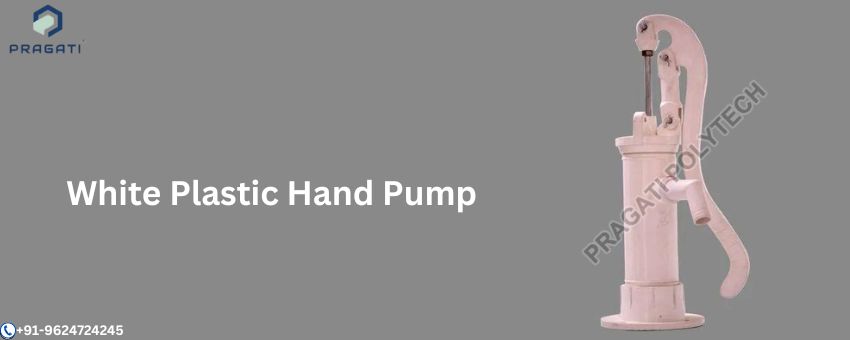 All Kinds of Hand Pumps- A Complete Explanation