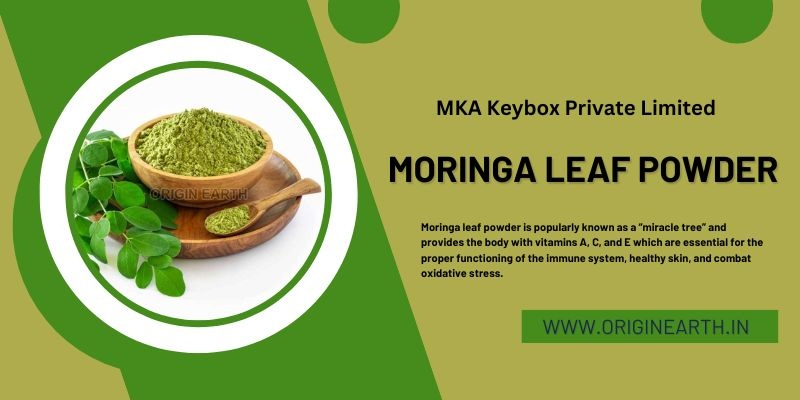 Top Five Advantages of Using Moringa Leaf