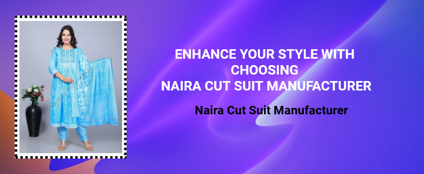 Enhance Your Style With Choosing Naira Cut Suit Manufacturer