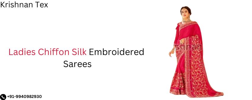 Drapery and Comfort in Lady\'s Chiffon Silk Embroidered Sarees