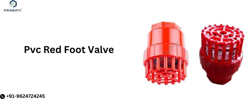 PVC Red Foot Valve Exporter: Serving the Faster and Easier Deliveries