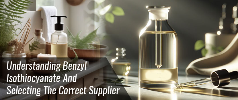 Understanding Benzyl Isothiocyanate and Selecting the Correct Supplier