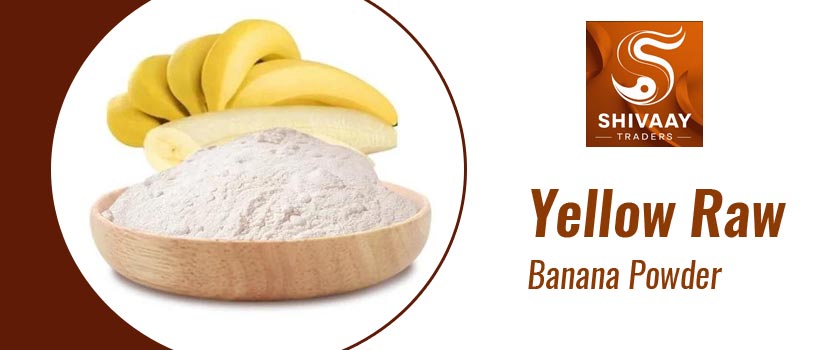 Yellow raw banana powder—a nutritious and versatile superfood