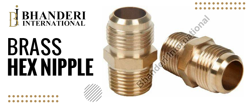 Brass Hex Nipple: A Reliable Plumbing and Fitting Solution