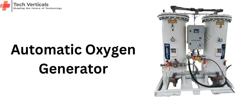 The Significance of Automatic Oxygen Generator