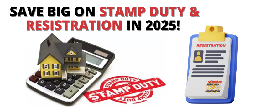 Stamp Duty and Registration Charges 2025: How to Calculate & Save Wisely