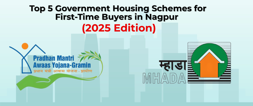 Top 5 Government Housing Schemes for First-Time Buyers in Nagpur (2025 Edition)