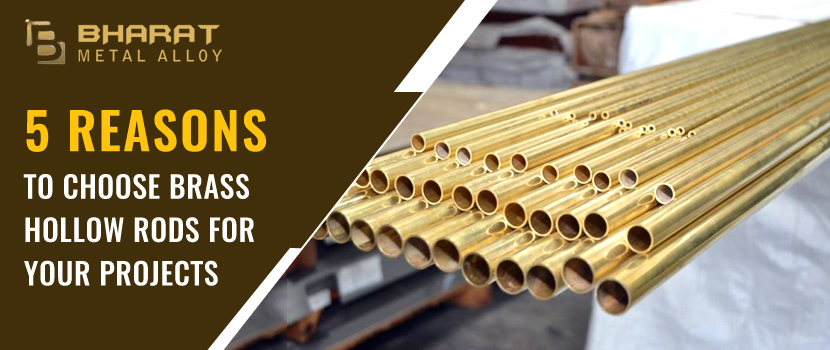 5 Reasons to Choose Brass Hollow Rods for Your Projects