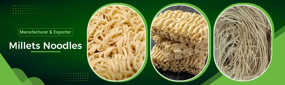 Why Millet Noodles Are the Smart Choice for Health-Conscious Food Brands?