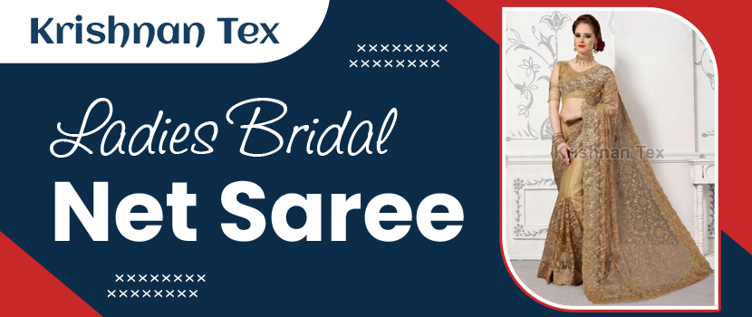 Ladies Bridal Net Saree Manufacturer: Crafting Stylishness for Your Big Day
