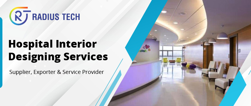Top Benefits of Hospital Interior Designing Services