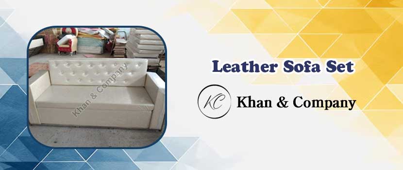 Leather Sofa Sets - How to Spot a Manufacturer Worth Your Money?